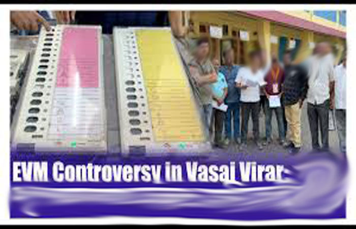 વસઈ વિરારમાં અંધાંધૂધીઃ મતદાર યાદીઓમાં ગરબડો, ઈવીએમ મશીનો બંધ