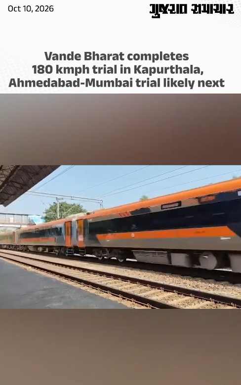 Vande Bharat completes 180 kmph trial in Kapurthala, Ahmedabad-Mumbai trial likely next